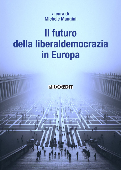 Il futuro della liberaldemocrazia in Europa