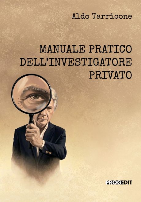 Manuale pratico dell’investigatore privato