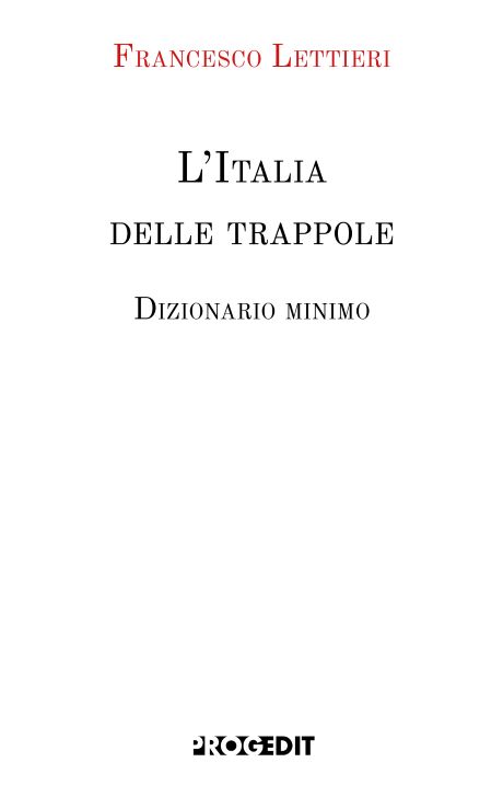 L’Italia delle trappole