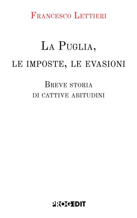 La Puglia,  le imposte, le evasioni