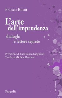 L'arte dell'imprudenza