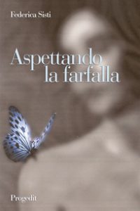 Aspettando la farfalla