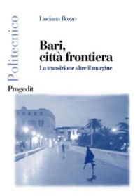 Bari, città frontiera