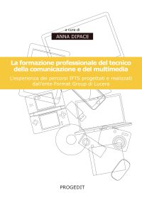 La formazione professionale del tecnico della comunicazione e del multimedia
