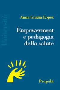 Empowerment e pedagogia della salute
