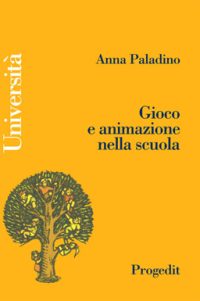 Gioco e animazione nella scuola