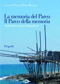La memoria del Parco. Il Parco della memoria
