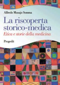 La riscoperta storico-medica