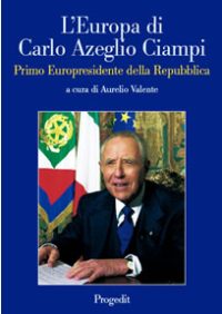 L'Europa di Carlo Azeglio Ciampi