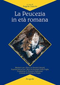 La Peucezia in età romana