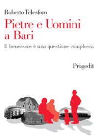 Pietre e Uomini a Bari