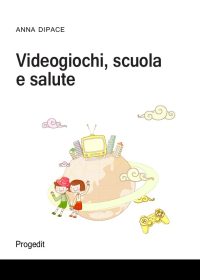 Videogiochi, scuola e salute
